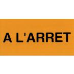  Etiquette rigide " l'arrt" 