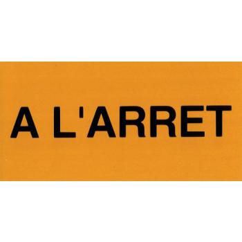  Etiquette rigide " l'arrt" 